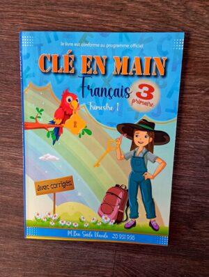 CLÉ EN MAIN 3ème année primaire