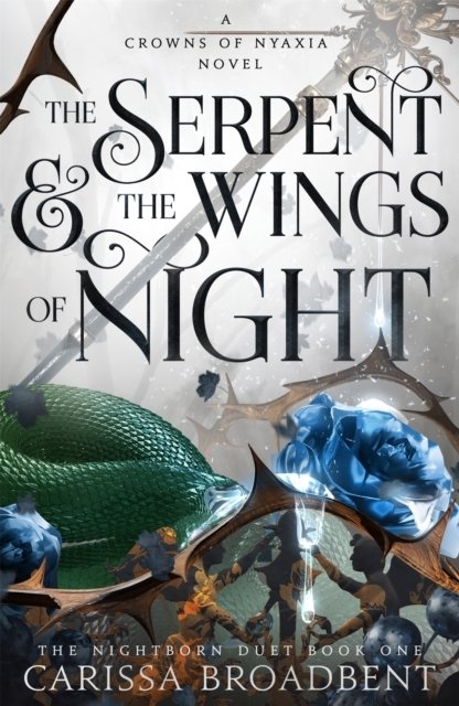 The Serpent and the Wings of Night-Carissa Broadbent