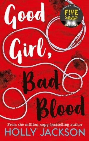 Good Girl Bad Blood– Holly Jackson
