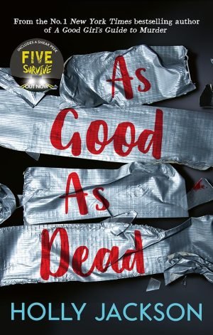 As Good As Dead – Holly Jackson