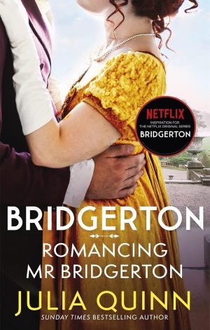 Romancing Mister Bridgerton/Julia Quinn