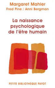 la naissance psycologique de l'étre humain