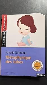 amélie nothomb mètaphysique des tubes